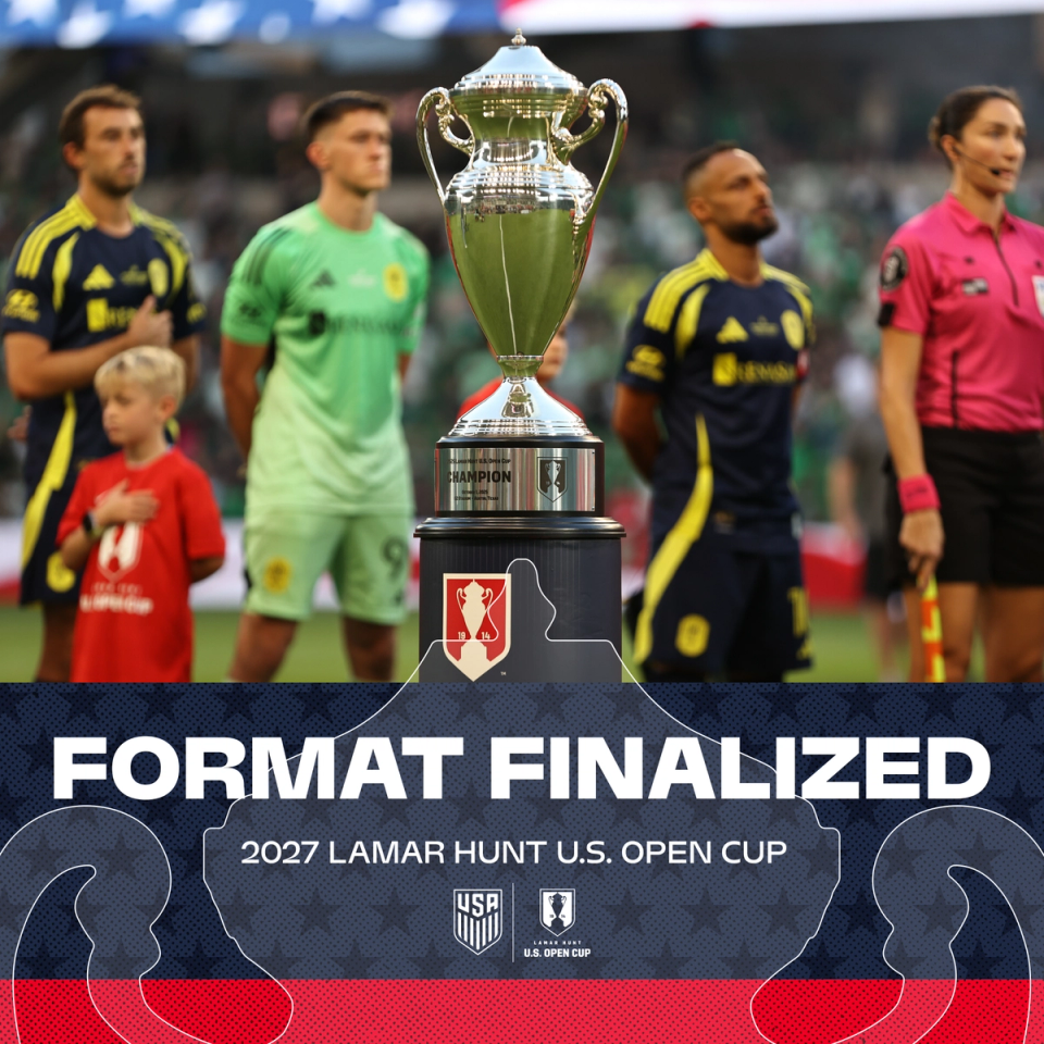 Format Finalized for 2027 Lamar Hunt U.S. Open Cup Featuring All 27 U.S.-Based MLS Teams