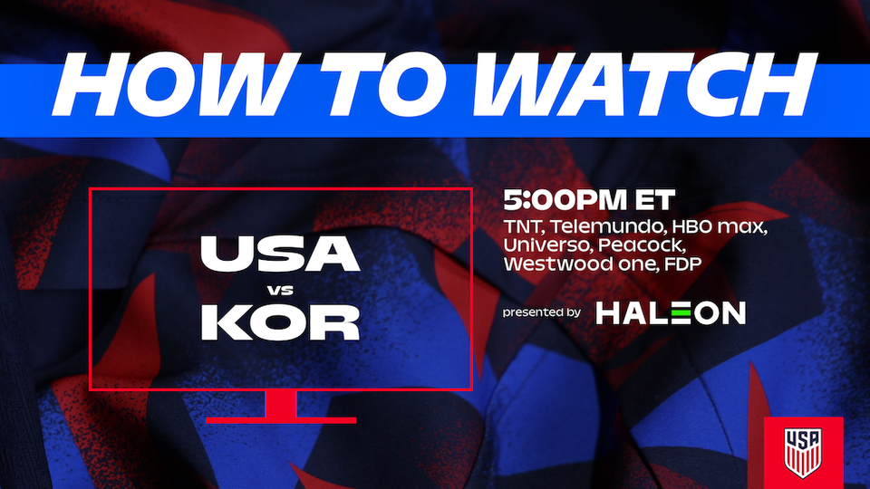 How to Watch: USMNT vs. Korea 5 p.m. ET TNT Telemundo HBO MAX Universo Peacock Westwood One FDP