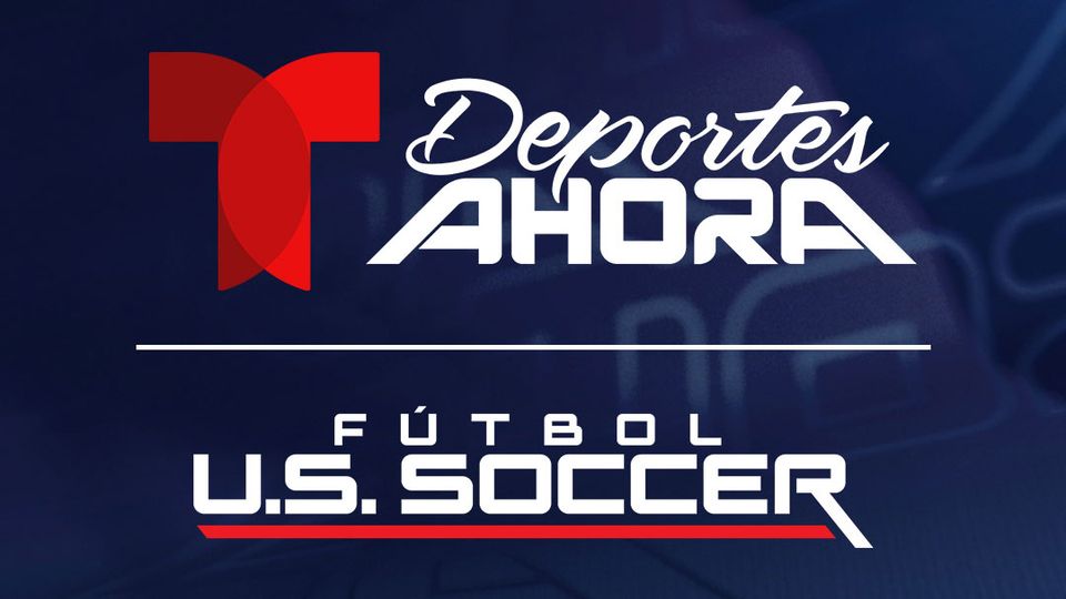 Telemundo Deportes Ahora announces new show dedicated to U.S. Soccer
