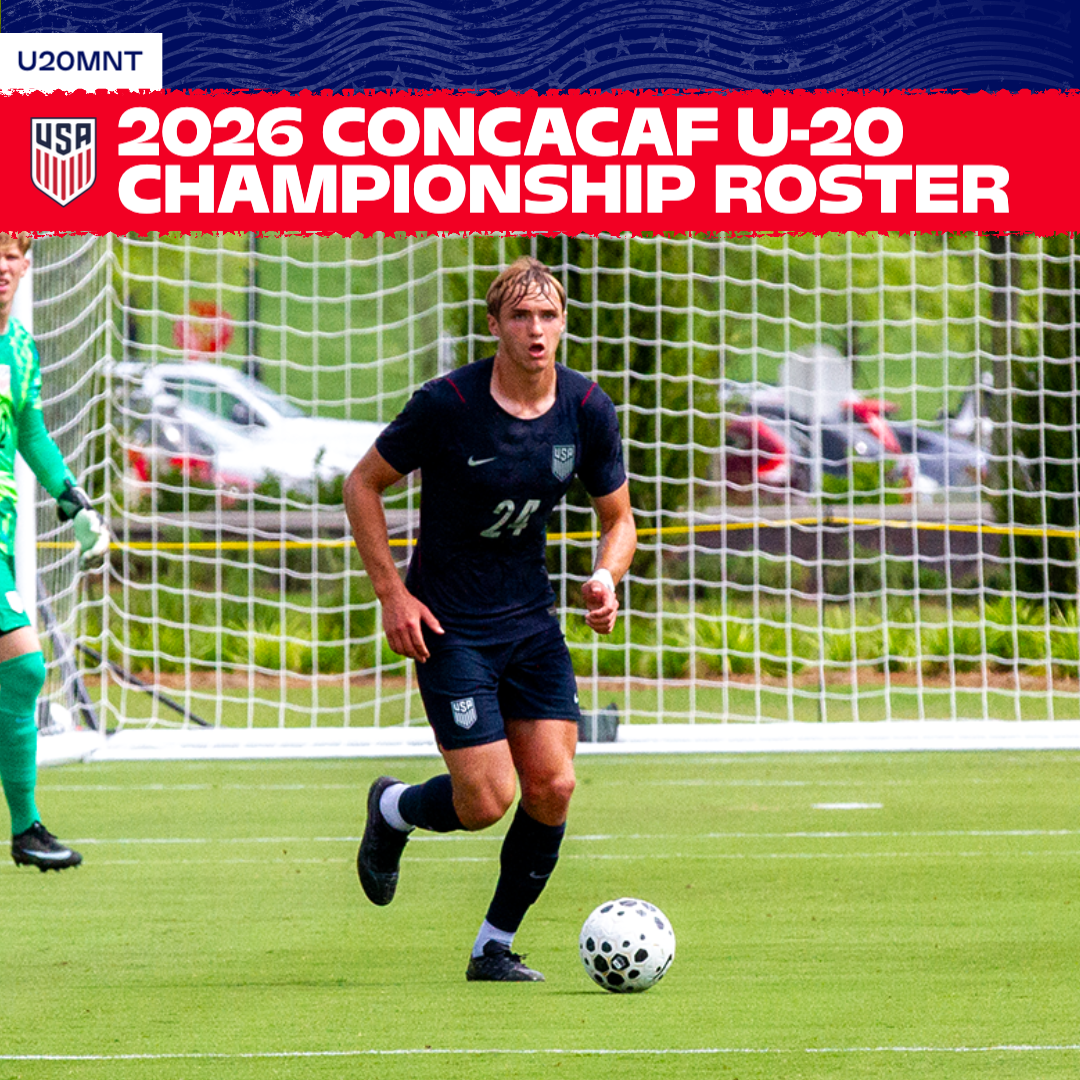 U.S. U-19 Men's National Team Head Coach Gonzalo Segares Names Roster for 2026 Concacaf U-20 Championship
