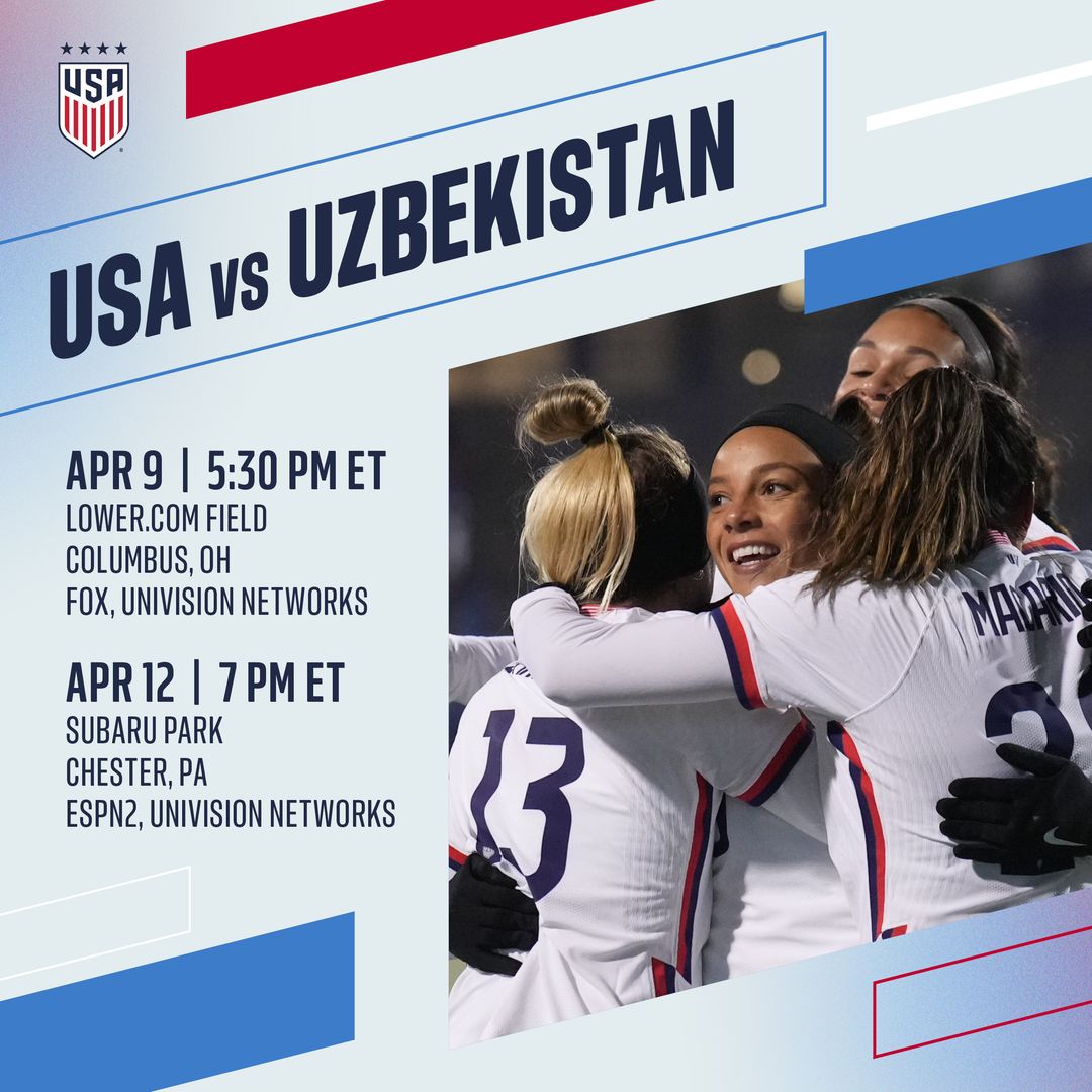 USWNT to Face Uzbekistan in April Friendlies in Columbus Ohio and Chester Pa
