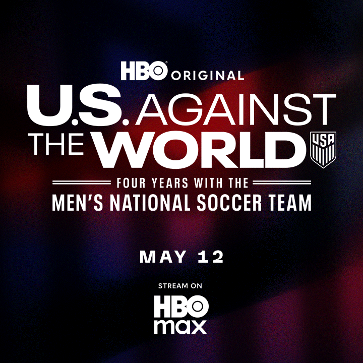 U.S. Against the World: Four Years with the Men’s National Soccer Team Premieres First Episode on May 12