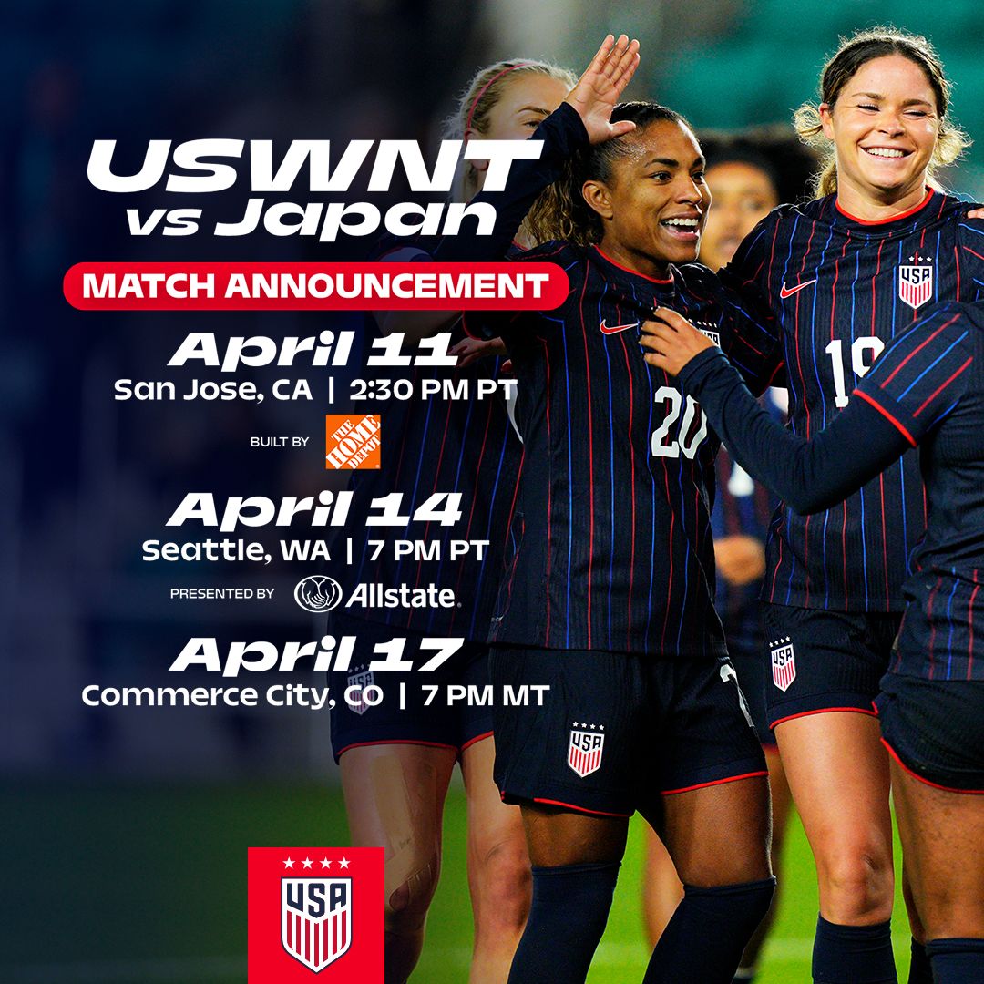 U.S. Women’s National Team to Face Japan Three Times at NWSL Venues in April
