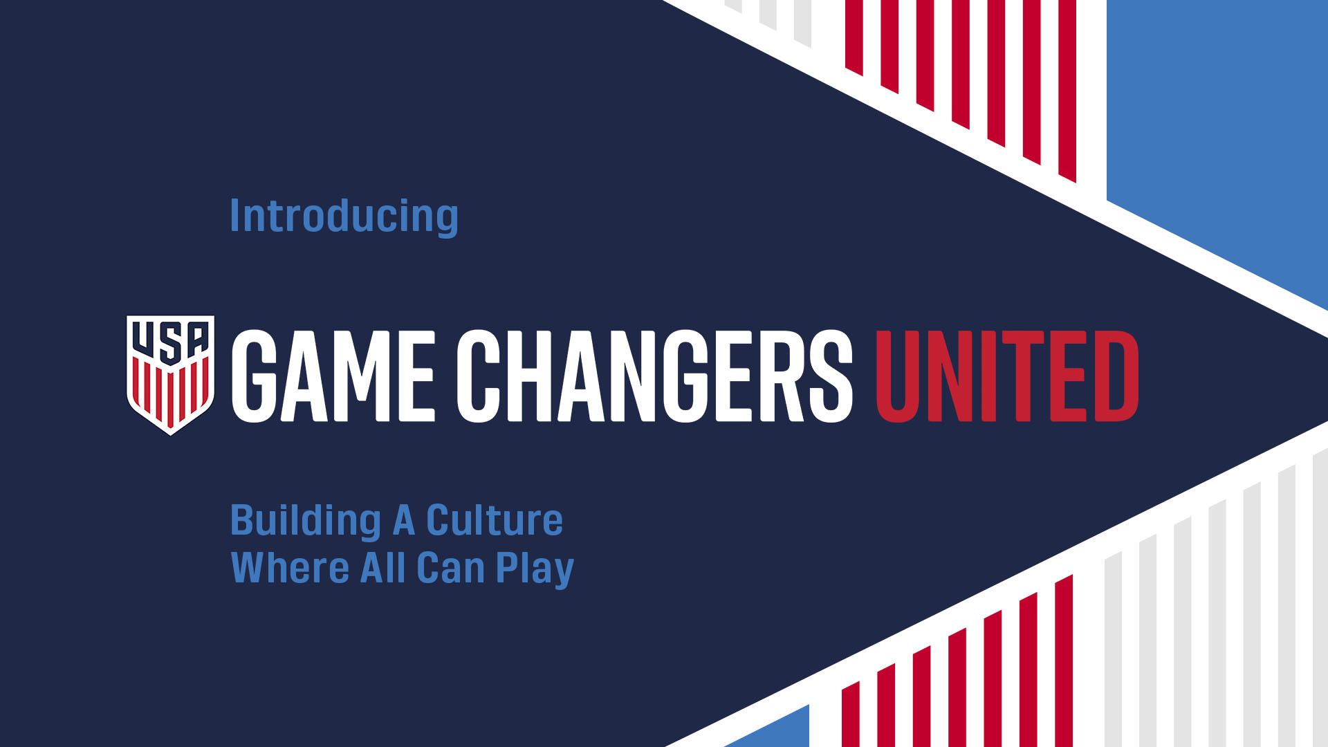 U.S. Soccer Establishes First-Ever Game Changers United Advisory