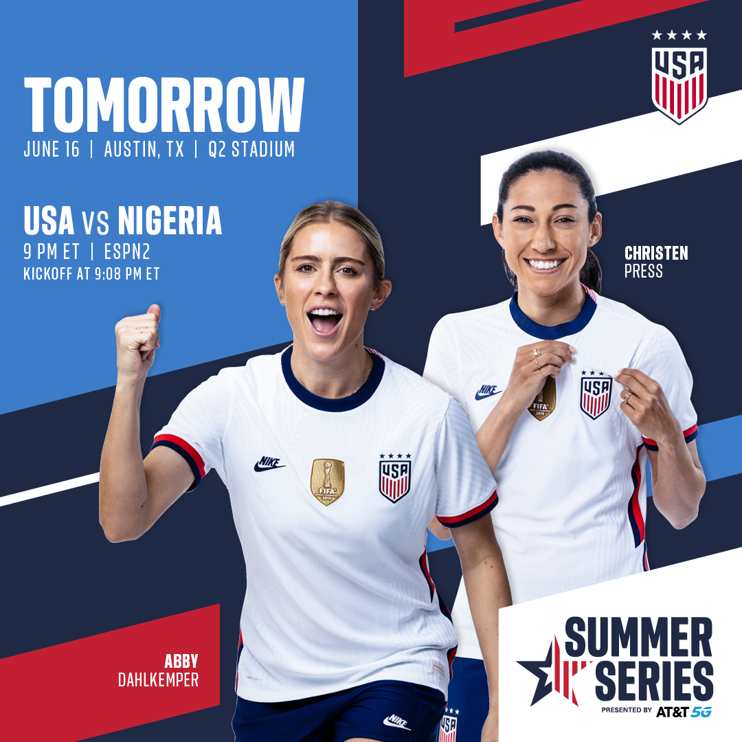 Preview: USWNT to Face Nigeria at Austin’s Q2 Stadium in Finale of 2021 WNT Summer Series Pres. By AT&T 5G
