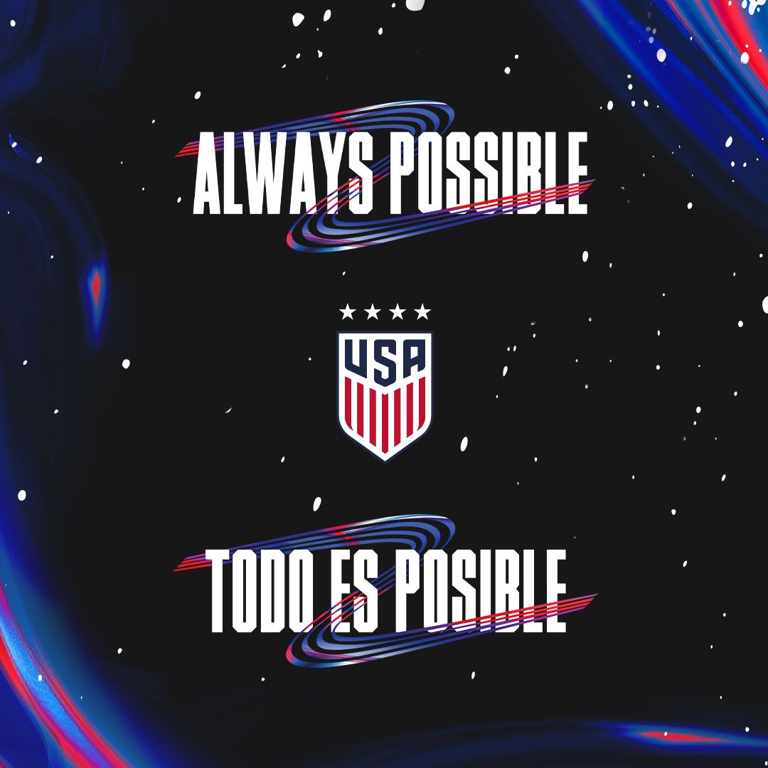 US Soccer Unveils Always Possible Todo Es Posible Campaign For USWNT Ahead Of 2023 Womens World Cup