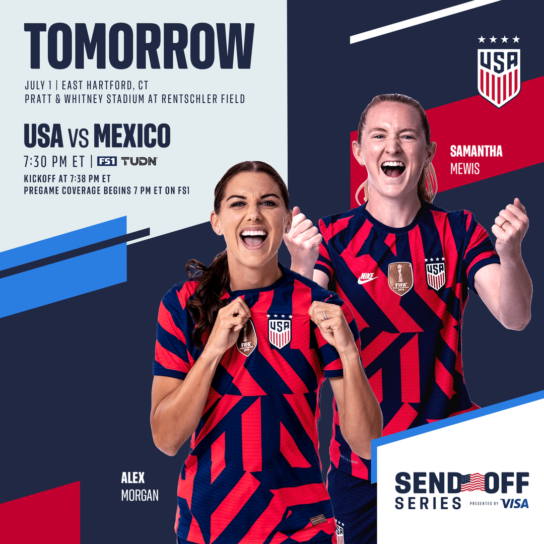PREVIEW: USWNT to Take on Mexico in the Send-Off Series, Presented by Visa