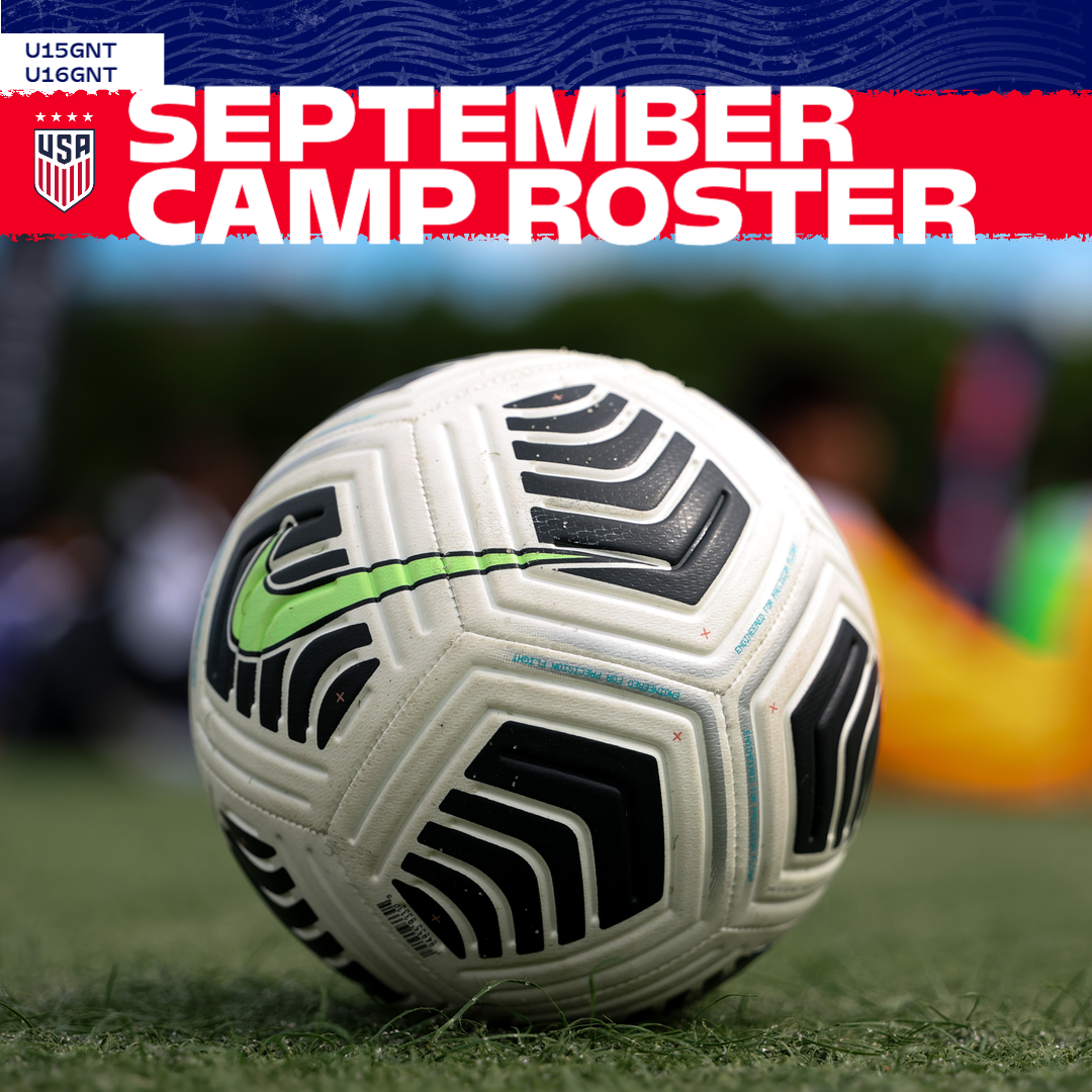 U.S. Under-16 and Under-15 Girls’ National Teams Will Come Together for Concurrent Training Camps at Arthur M. Blank U.S. Soccer National Training Center